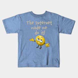 Blame the Internet Kids T-Shirt